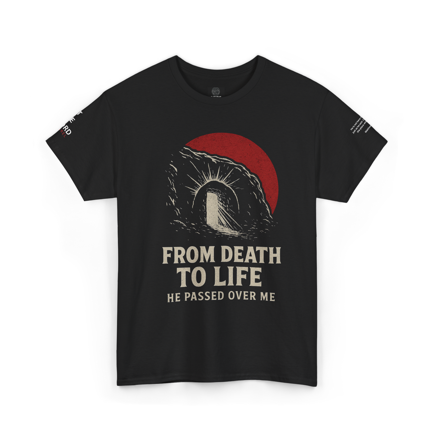From Death to Life T-Shirt – Empty Tomb Christian Shirt | He Passed Over Me | Resurrection Faith Apparel
