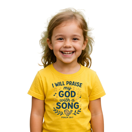 Kids “I Will Praise My God With a Song” Christian T-Shirt – Psalm 28:7 | Faith Kids Apparel