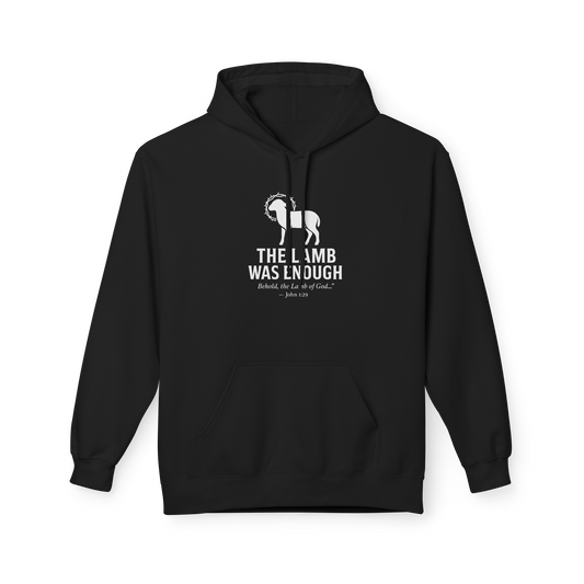The Lamb Was Enough Hoodie – Christian Faith Apparel | John 1:29 Bible Verse Hoodie